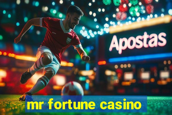 mr fortune casino