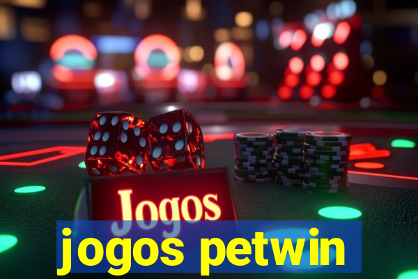 jogos petwin