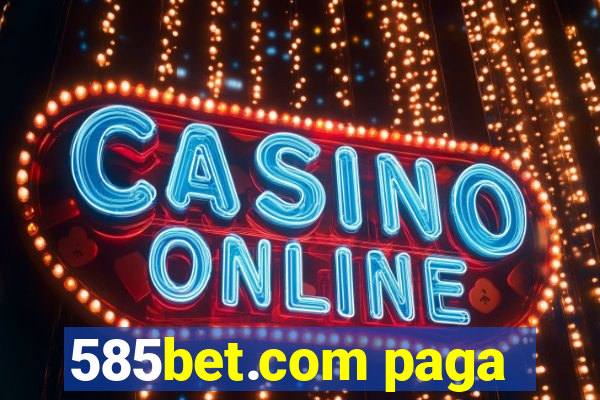 585bet.com paga