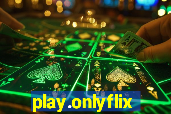 play.onlyflix