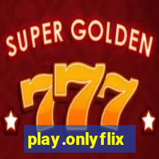 play.onlyflix