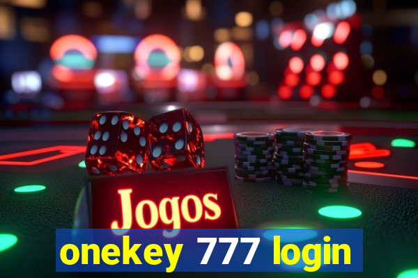 onekey 777 login