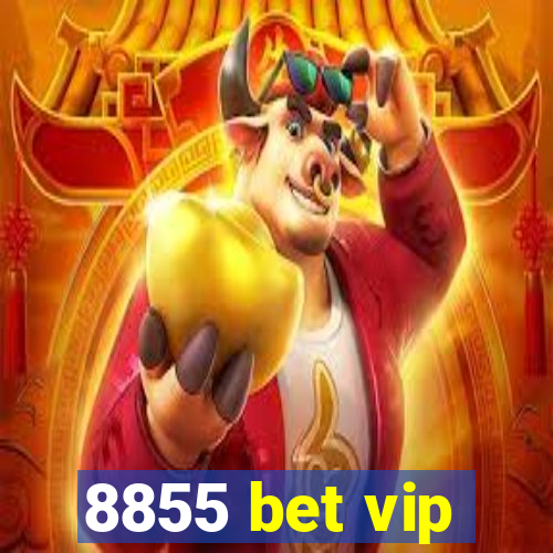 8855 bet vip