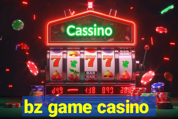 bz game casino