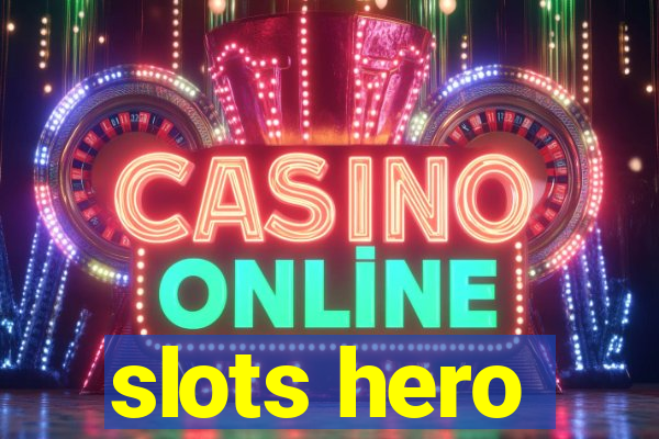 slots hero