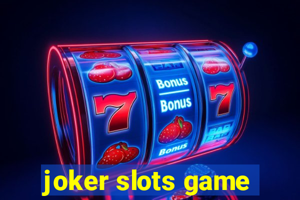 joker slots game