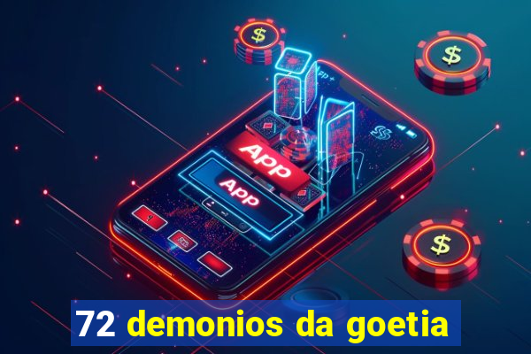 72 demonios da goetia