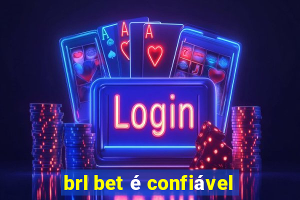 brl bet é confiável