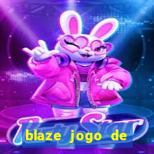 blaze jogo de apostas online