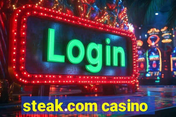 steak.com casino