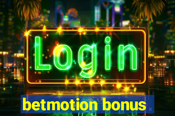 betmotion bonus