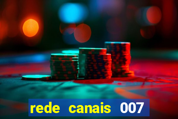 rede canais 007 cassino royale