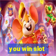 you win slot