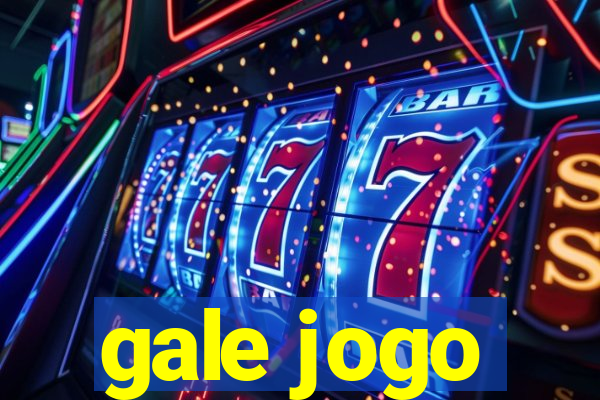 gale jogo