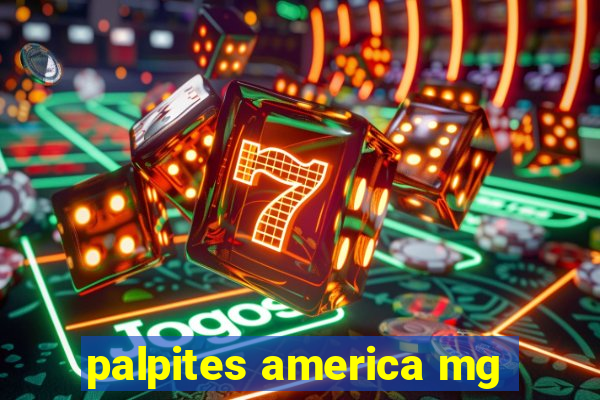 palpites america mg