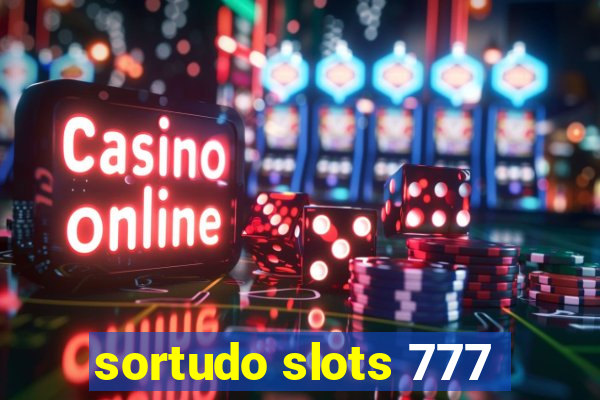 sortudo slots 777