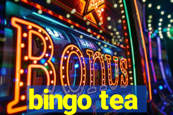 bingo tea