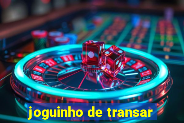 joguinho de transar