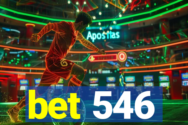 bet 546