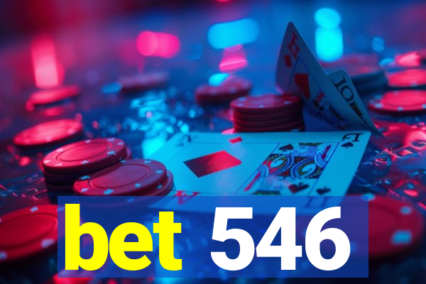 bet 546