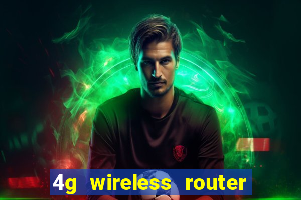 4g wireless router with sim card slot