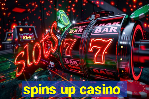 spins up casino