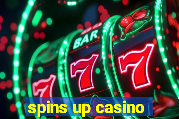 spins up casino