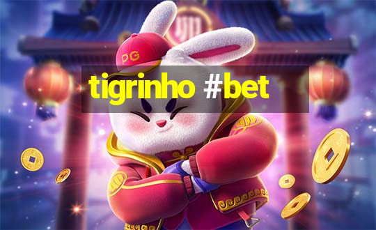 tigrinho #bet