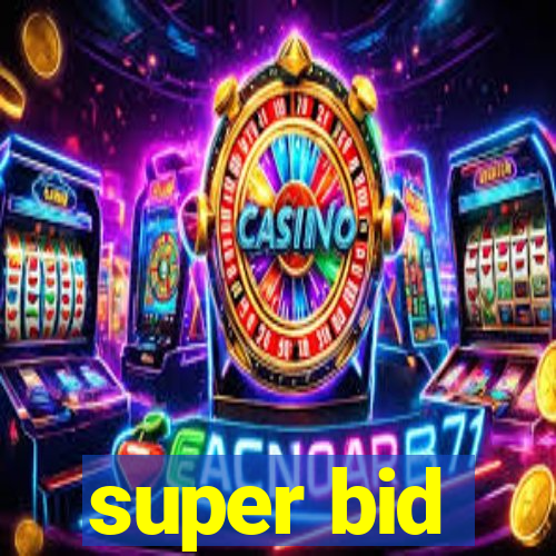 super bid