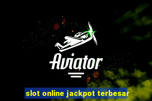 slot online jackpot terbesar