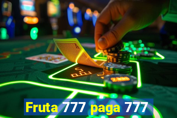 Fruta 777 paga 777