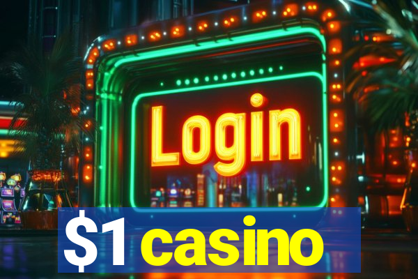 $1 casino