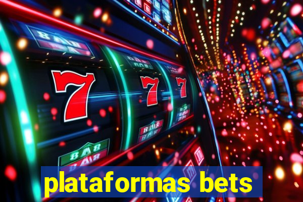 plataformas bets