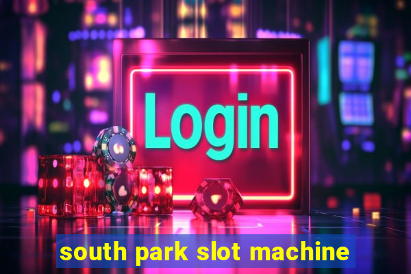 south park slot machine