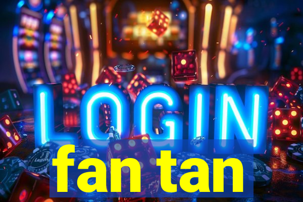 fan tan