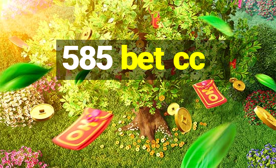 585 bet cc