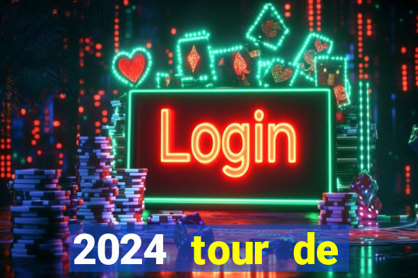 2024 tour de france stage locations casino mecca