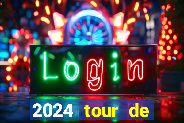 2024 tour de france stage locations casino mecca