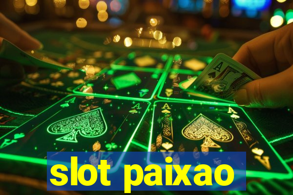 slot paixao