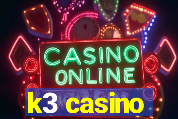 k3 casino