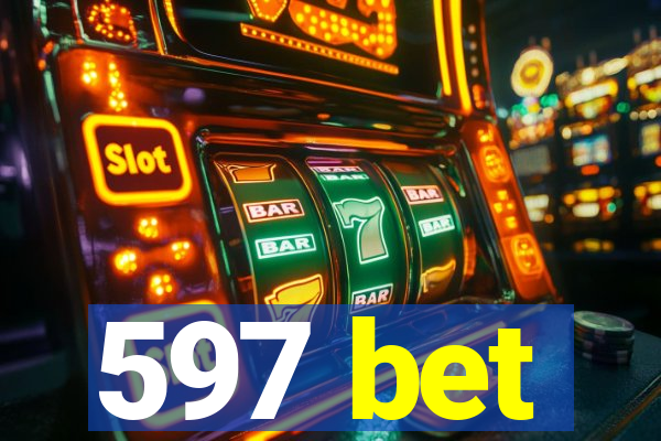 597 bet