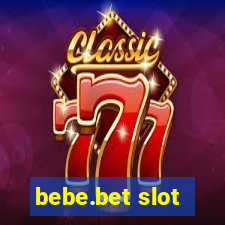 bebe.bet slot