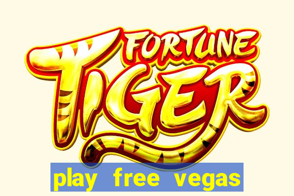 play free vegas slots games