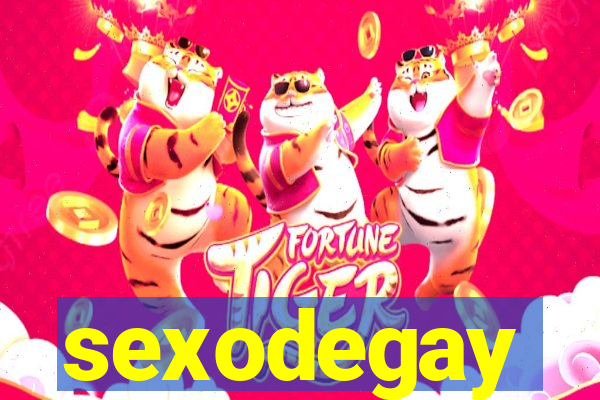 sexodegay