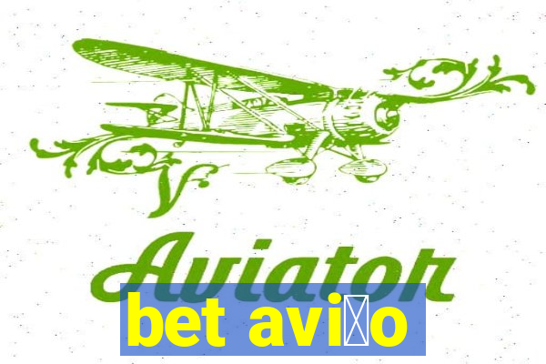 bet avi茫o