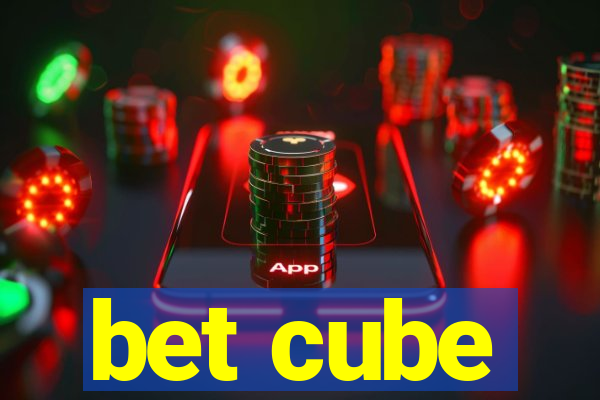 bet cube