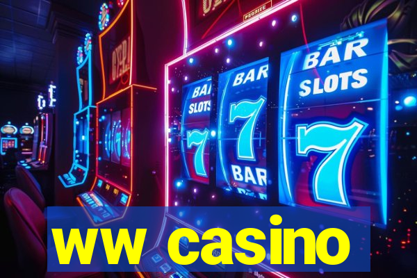 ww casino