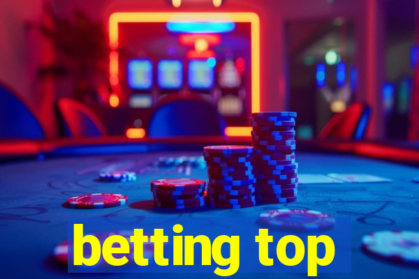 betting top