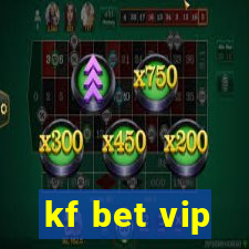 kf bet vip