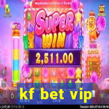 kf bet vip